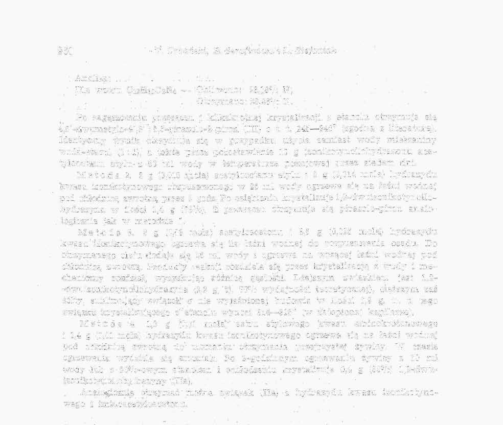 960 T- Urbański, B. Serafinowa i L. Stefaniak Analiza:... '..'.,.:, ;,.... Dla wzoru C12H10O2N4 Obliczono: 23,18% N;... Otrzymano: 23,26% N.