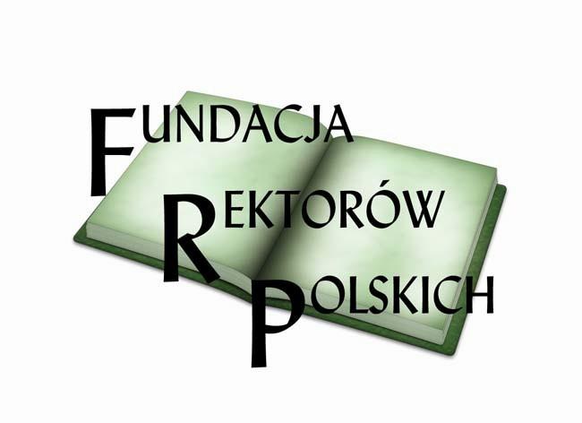 Fundacja Rektorów Polskich ul. Górnośląska 14 lok. 1, 00-432 Warszawa tel.: (22) 621 09 72, faks: (22) 621 09 73, e-mail: frpfund@mbox.pw.edu.pl www.frp.org.