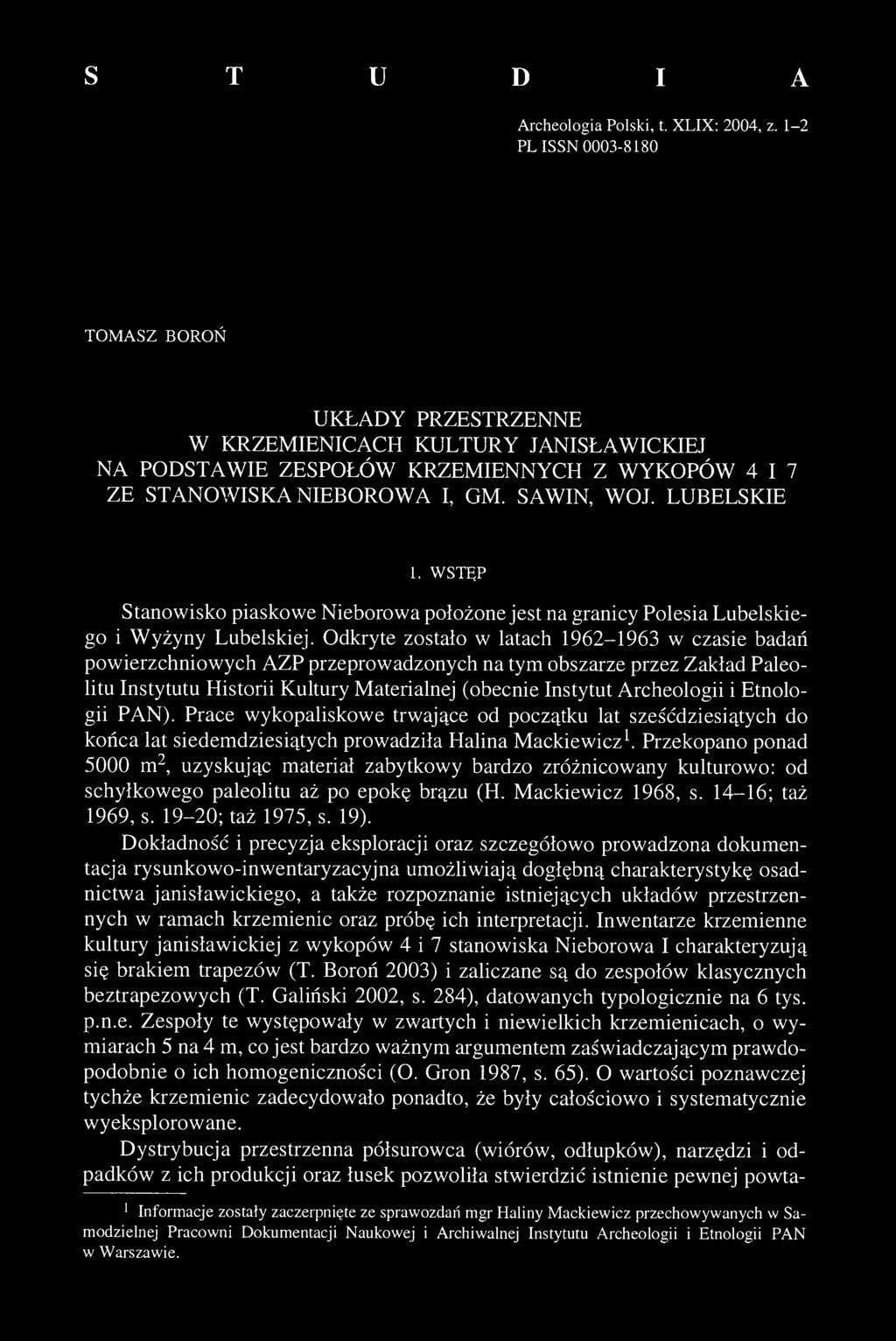 WSTĘP Stanowisko piaskowe Nieborowa położone jest na granicy Polesia Lubelskiego i Wyżyny Lubelskiej.