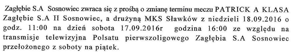 ŚLĄSKI ZWIĄZEK PIŁKI NOŻNEJ PODOKRĘG SOSNOWIEC 41-200 Sosnowiec ul. Rzeżnicza 12 Tel./fax 032 266-58-45 Konto : PKO Sosnowiec nr 19 10202498 0000 8402 0018 4671 www.podokregsosnowiec.