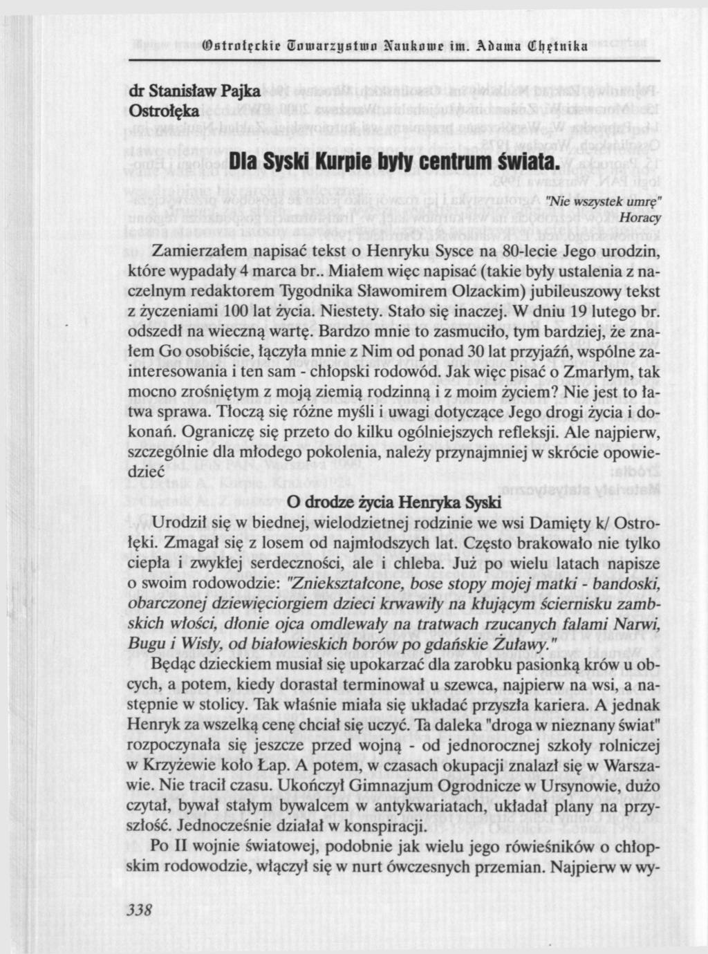 dr Stanisław Pajka Ostrołęka (Ostrotęrfeir Tntuarzyatinc Naukowe im. Abarna llhętnika Dla Syski Kurpie byty centrum świata.