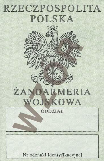 Wzór nr 7 LEGITYMACJA ŻOŁNIERZA NIEZAWODOWEGO ŻANDARMERII WOJSKOWEJ strona 1 strona 2 Strona 1 1) napisy RZECZPOSPOLITA POLSKA, ŻANDARMERIA WOJSKOWA koloru czarnego, 2) orzeł w koronie, 3) napis