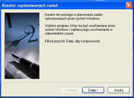 Krok 4 Otworzy się okno "Kreator zaplanowanych zadań".