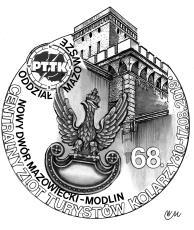 I. Organizator REGULAMIN 68. Centralnego Zlotu Turystów Kolarzy PTTK 10 17 sierpnia 2019 r. Nowy Dwór Mazowiecki - Modlin Oddział PTTK Mazowsze w Warszawie, ul.