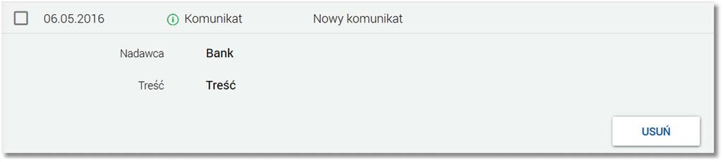 Page8 Treść - treść wiadomości, przycisk [USUŃ] - umożliwia usunięcie wiadomości - przycisk jest dostępny wyłącznie dla wiadomości oznaczonej jako przeczytana.