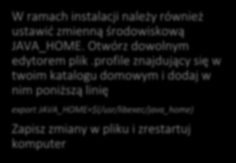 JDK W ramach instalacji należy również ustawić zmienną środowiskową JAVA_HOME. Otwórz dowolnym edytorem plik.