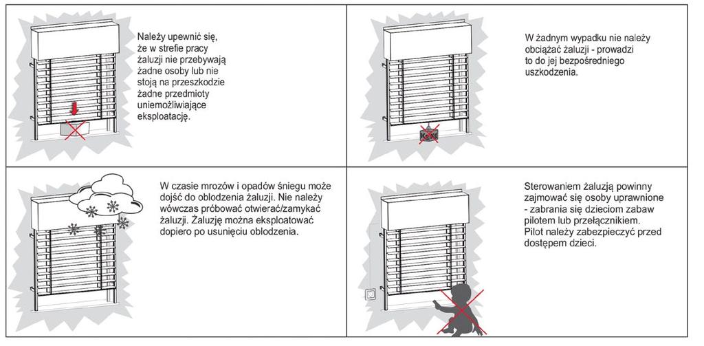 EKSPLOATACJA I KONSERWACJA OGÓLNE WARUNKI SPRZEDAŻY Żaluzja fasadowa oraz jej elementy składowe zostały zaprojektowane w taki sposób, aby nie zostały trwale odkształcone podczas prawidłowego