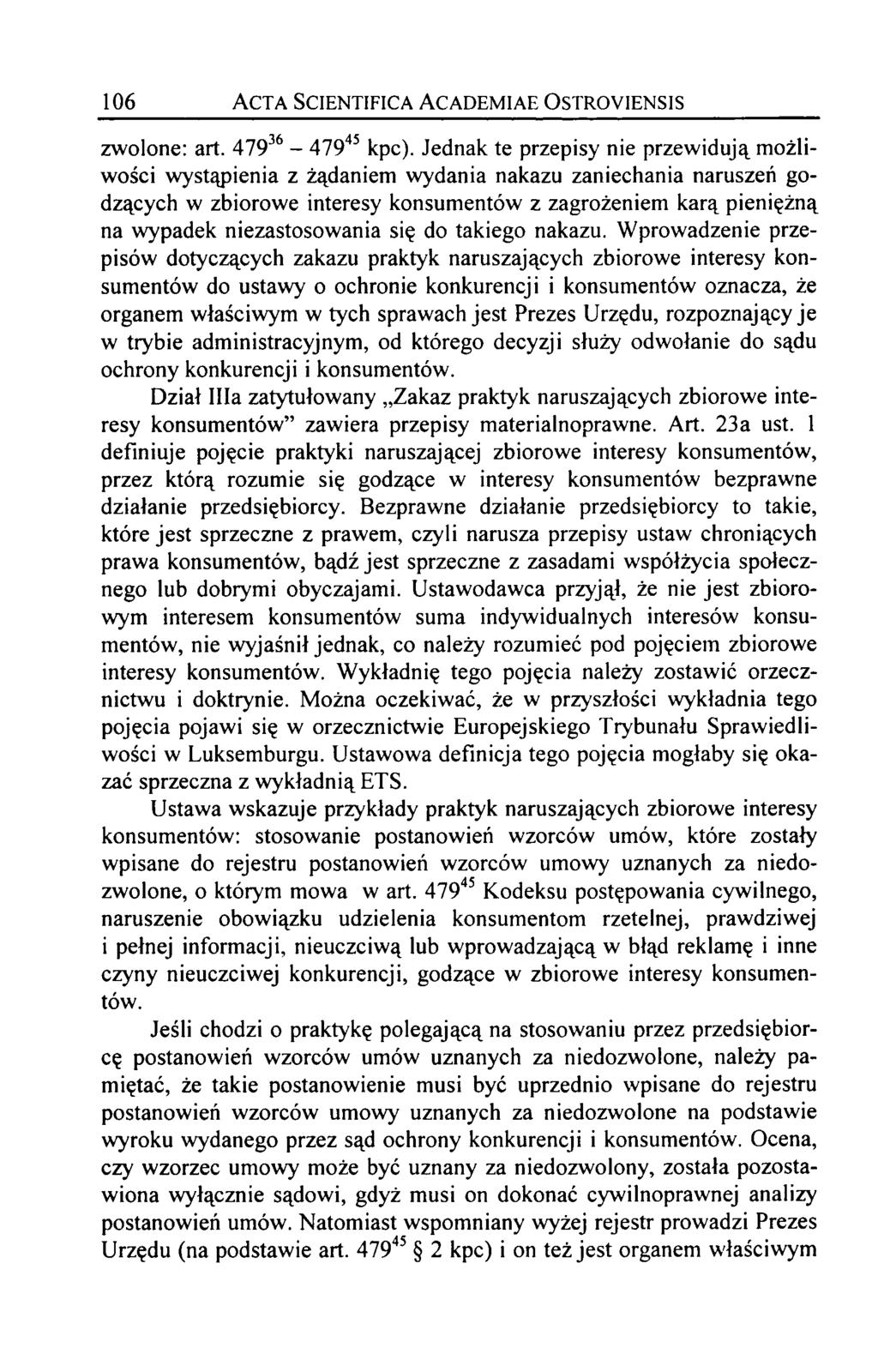106 Acta Scientifica Academiae Ostroyiensis zwolone: art. 47936-47945 kpc).