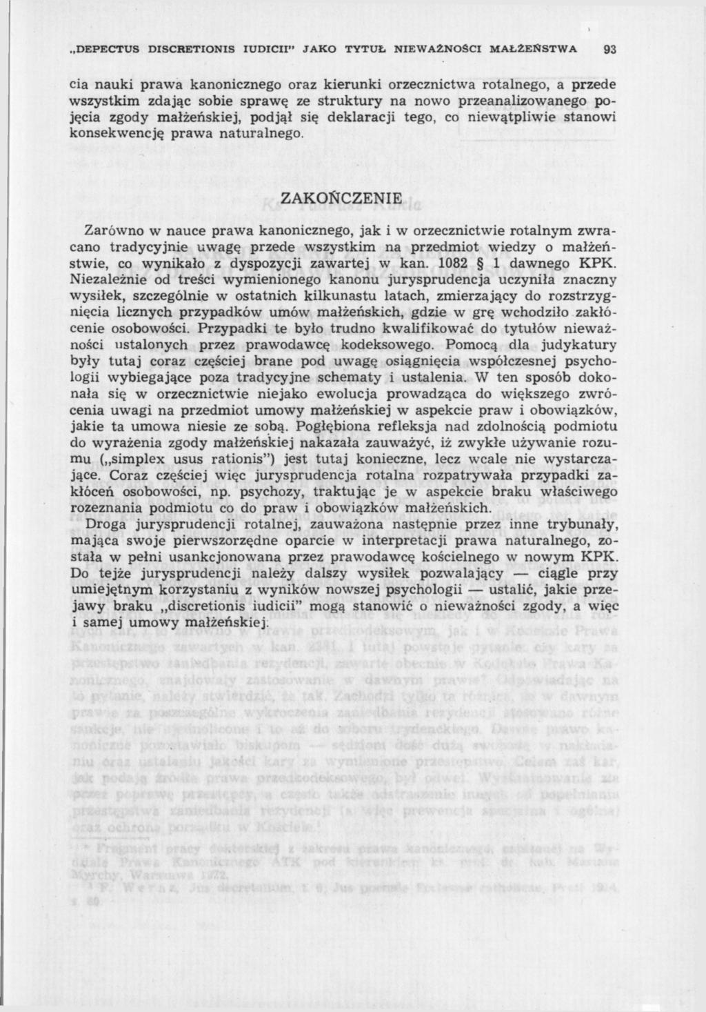 DEPECTUS DISCRETIONIS IUDICII" JAKO TYTUŁ NIEWAŻNOŚCI MAŁŻEŃSTWA 93 cia nauki prawa kanonicznego oraz kierunki orzecznictwa rotalnego, a przede wszystkim zdając sobie sprawę ze struktury na nowo