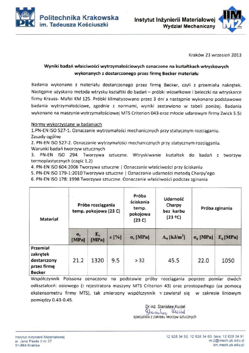 LK RAPORT Z OBLICZEŃ NR LK00-0752/14/Z00NK Strona 4/13 2.2. Parametry materiałowe Właściwości materiałowe tworzywa zostały dostarczone przez Zleceniodawcę wraz z dokumentacją techniczną.