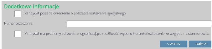 KROK 6 Jeśli posiadasz orzeczenie o potrzebie kształcenia specjalnego lub masz