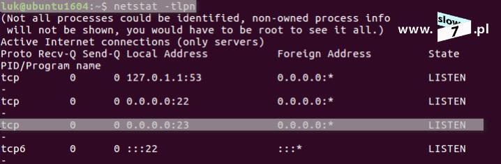2 (Pobrane z slow7.pl) sprawdzić stan portów wydaj polecenie: netstat -tlpn Jak widać poniżej port TCP 23 jest w stanie nasłuchiwania (gotowy do nawiązania połączenia).