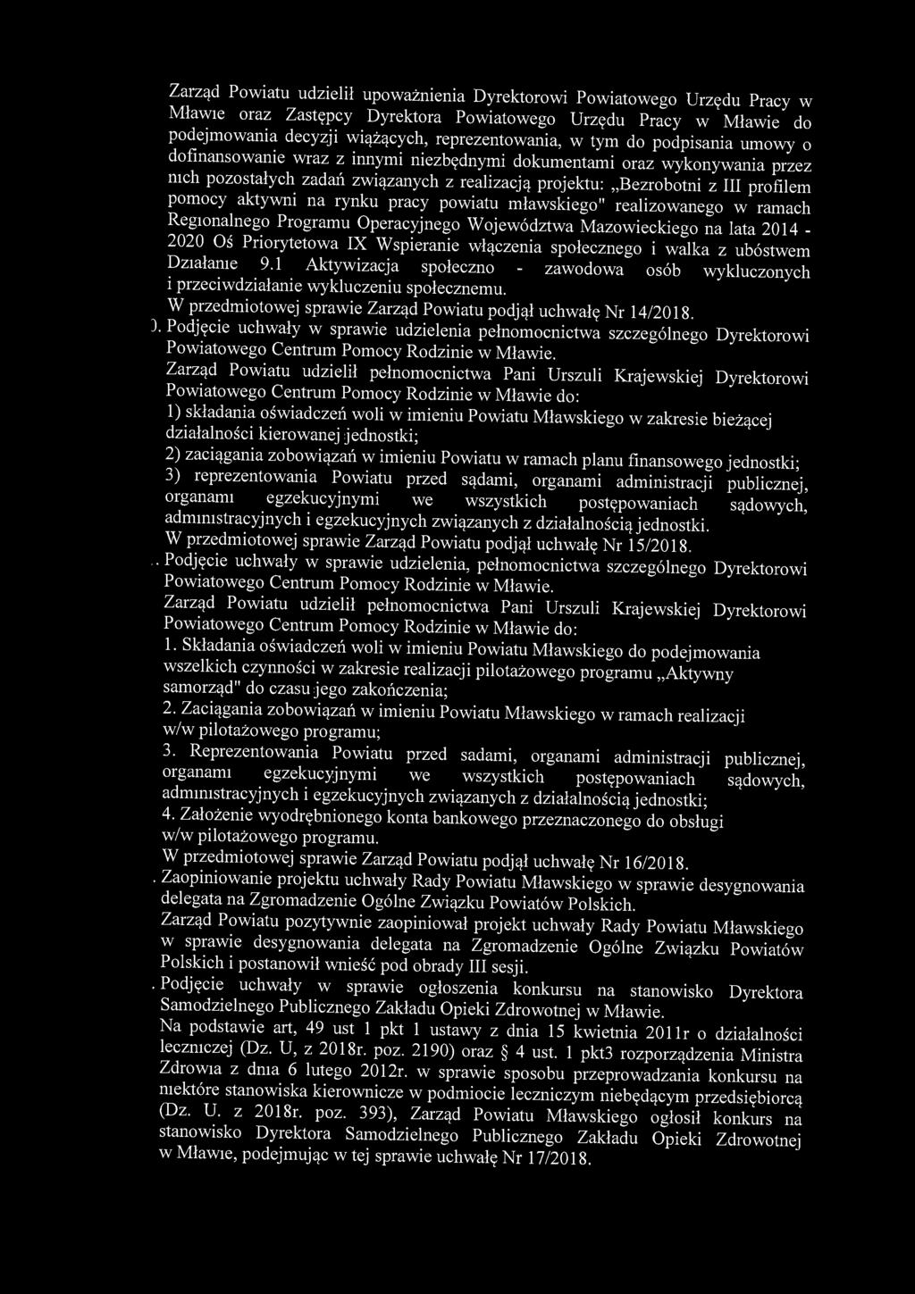 Zarząd Powiatu udzielił upoważnienia Dyrektorowi Powiatowego Urzędu Pracy w Mławie oraz Zastępcy Dyrektora Powiatowego Urzędu Pracy w Mławie do podejmowania decyzji wiążących, reprezentowania, w tym