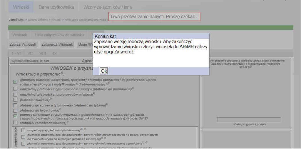 Zapisanie roboczej wersji wniosku Po zapisaniu wniosku uŝytkownik informowany jest o konieczności zatwierdzenia