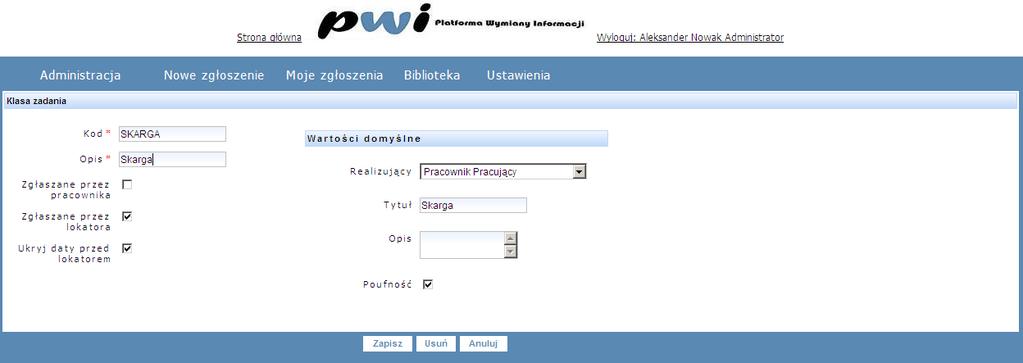 Dostęp do opcji Dostęp do poszczególnych opcji w menu uzależniony jest od roli użytkownika aktualnie zalogowanego w systemie.