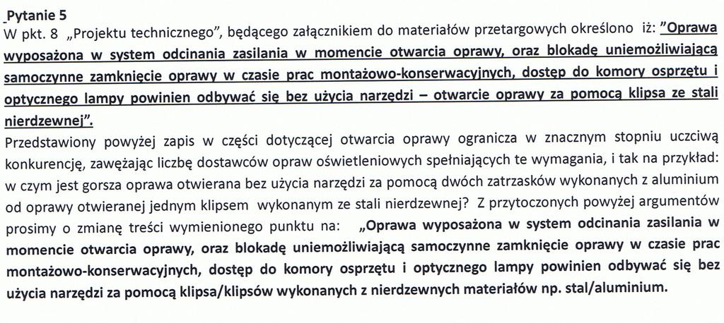 SIWZ winien brzmieć : Oprawa wyposażona w system odcinania zasilania w momencie otwarcia oprawy