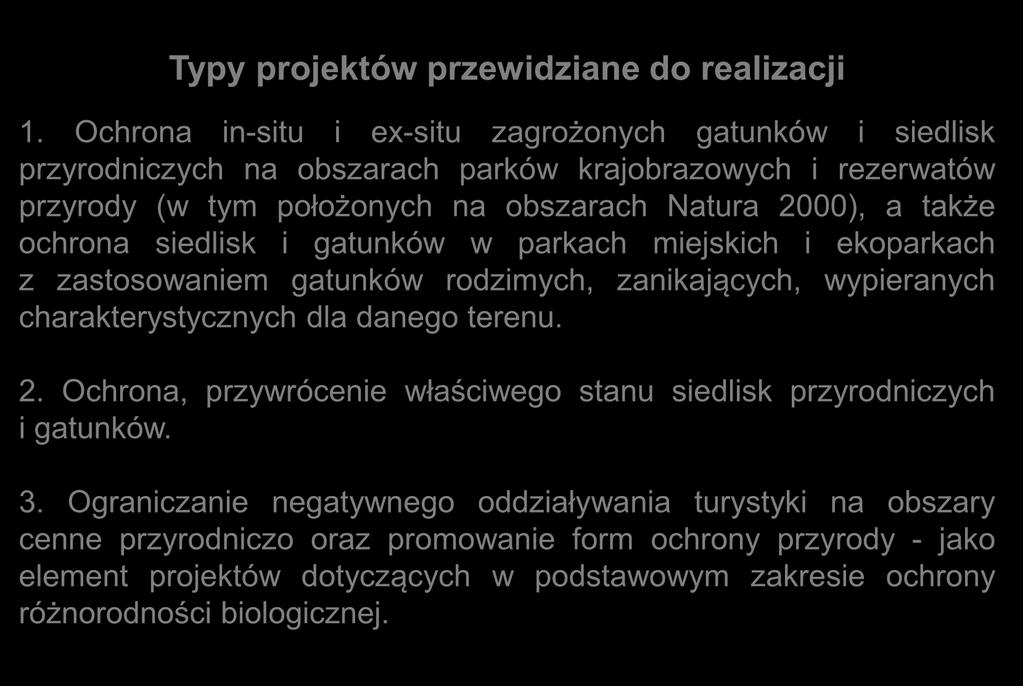 Typy projektów przewidziane do realizacji 1.