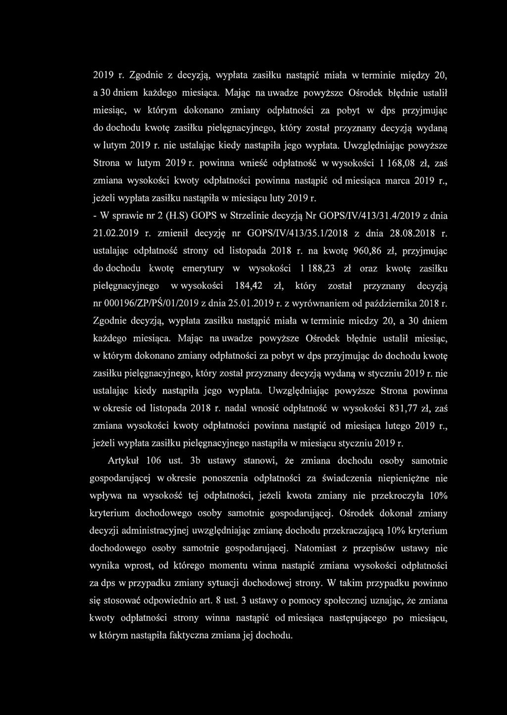 wydaną w lutym 2019 r. nie ustalając kiedy nastąpiła jego wypłata. Uwzględniając powyższe Strona w lutym 2019 r.