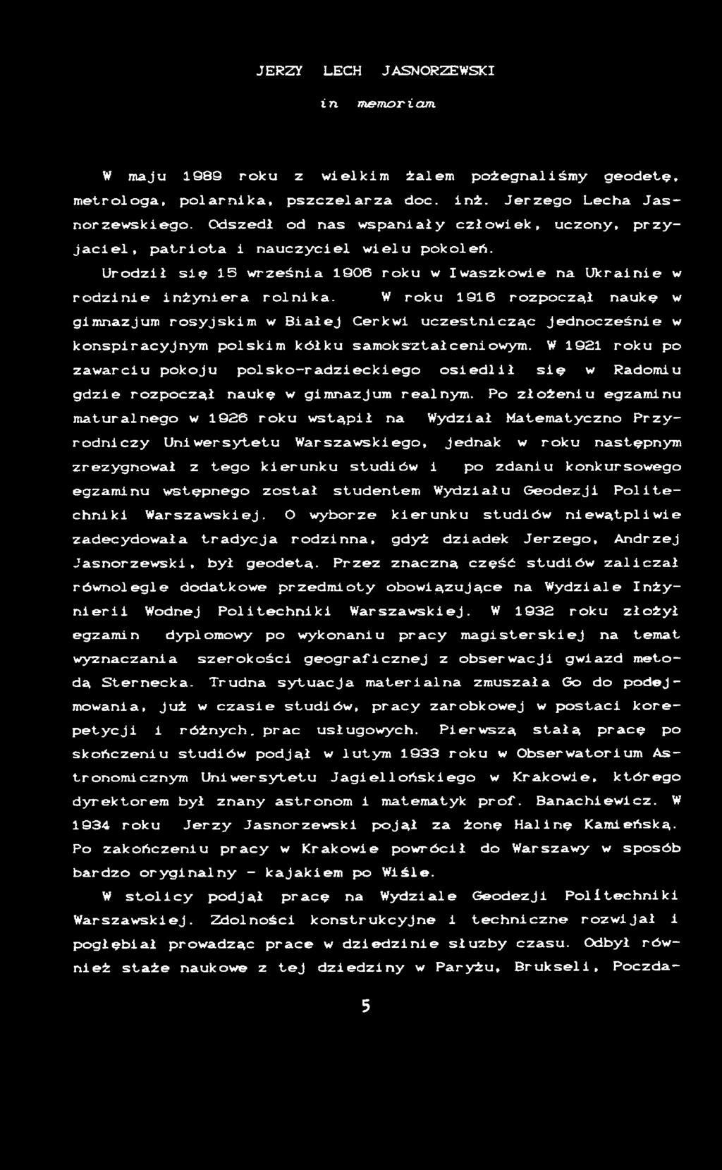 O d s z e d ł od n as w s p a n i a ł y c z ło w i e k, u c z o n y, p r z y j a c i e l, p a t r i o t a i n a u c z y c ie l w i e l u p o k o le ń.