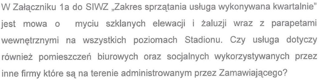 Treść Treść odpowiedzi 16. Zamawiający nie sugeruje żadnych środków. Użyte środki winny być adekwatne do sprzątanych powierzchni. 17.