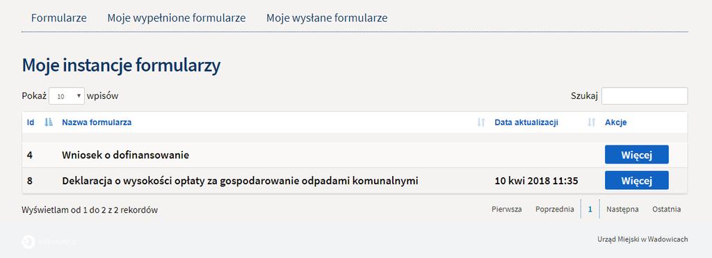 W tym miejscu znajduje się lista wypełnionych wcześniej formularzy, aby zobaczyć dostępne opcje należy użyć przycisku Więcej.