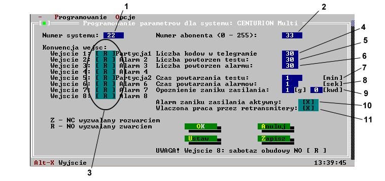 System CENTURION MULTI 1. System - numer systemu 2. Numer abonenta - indywidualny numer nadajnika 3. Określa stan normalny wejść alarmowych.