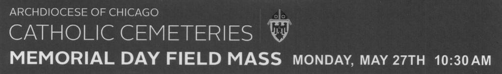 ALL SAINTS CATHOLIC CEMETERY DES PLAINES 847-298-0450 Most Rev. George J. Rassas Auxiliary Bishop Emeritus of Chicago GOOD SHEPHERD CATHOLIC CEMETERY ORLAND PARK 708-226-9951 Most Rev. John R.