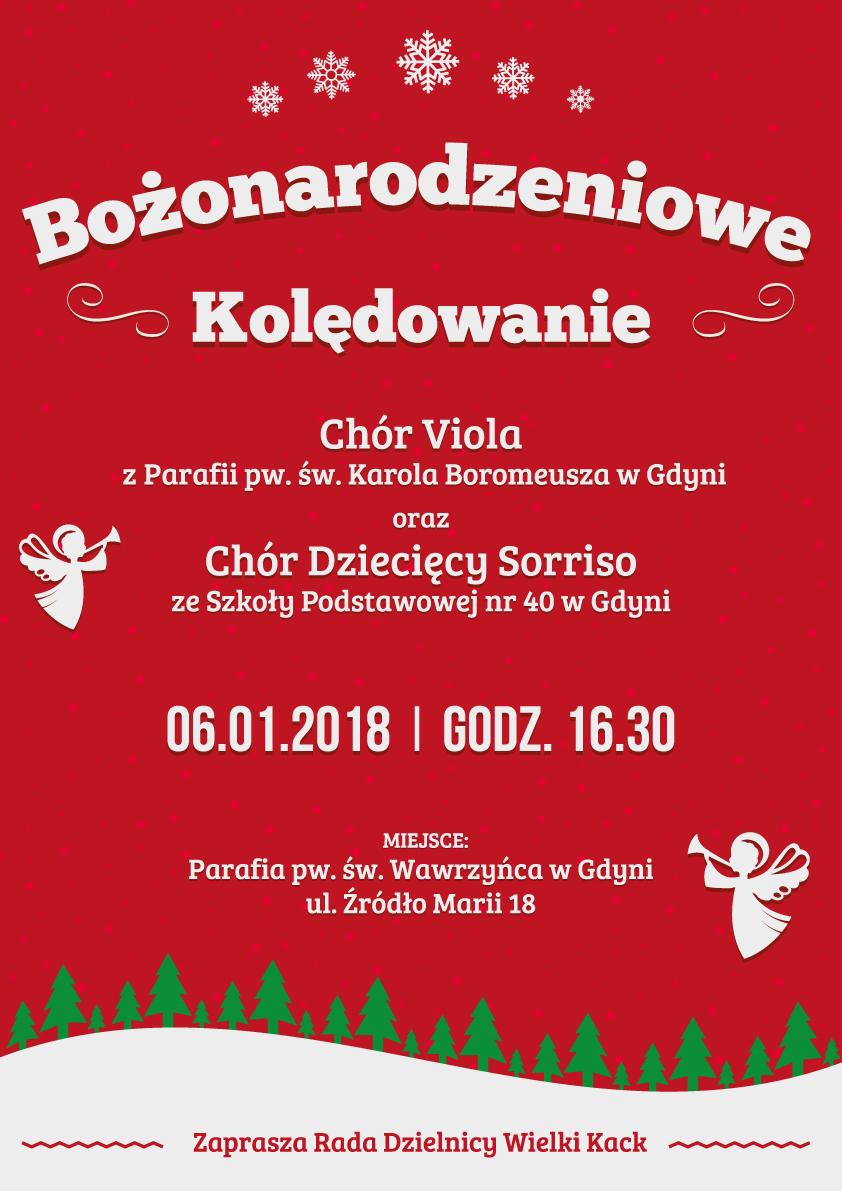 Kolędowanie Koncert Bożonarodzeniowe Rada Dzielnicy Wielki Kack zaprasza na koncert Bożonarodzeniowe Kolędowanie w sobotę 6 styczni o godz. 16.30 w Kościele pw. św.