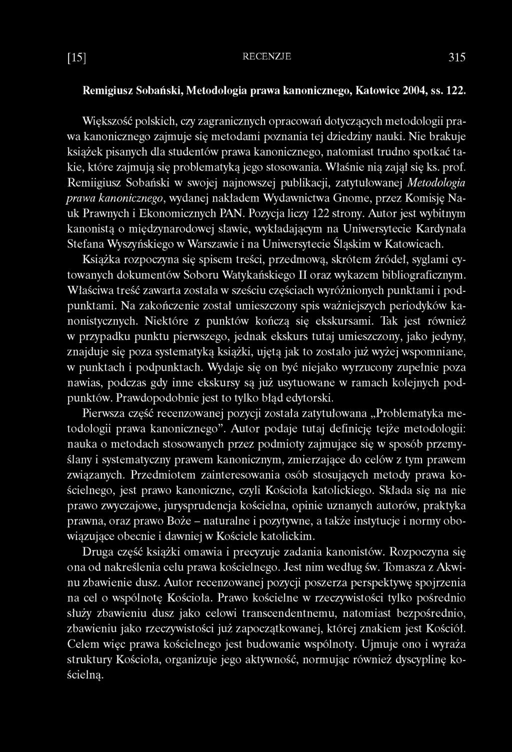 Remigiusz Sobański, Metodologia prawa kanonicznego, Katowice 2004, ss. 122.