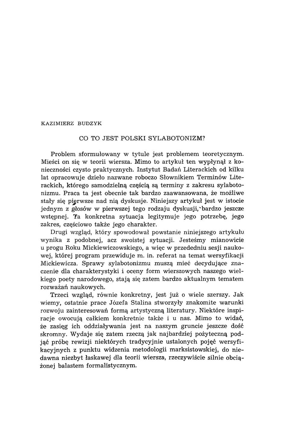 KAZIMIERZ BUDZYK CO TO JEST PO LSK I SYLABO TO NIZM? Problem sform ułowany w tytule jest problem em teoretycznym. Mieści on się w teorii w iersza.