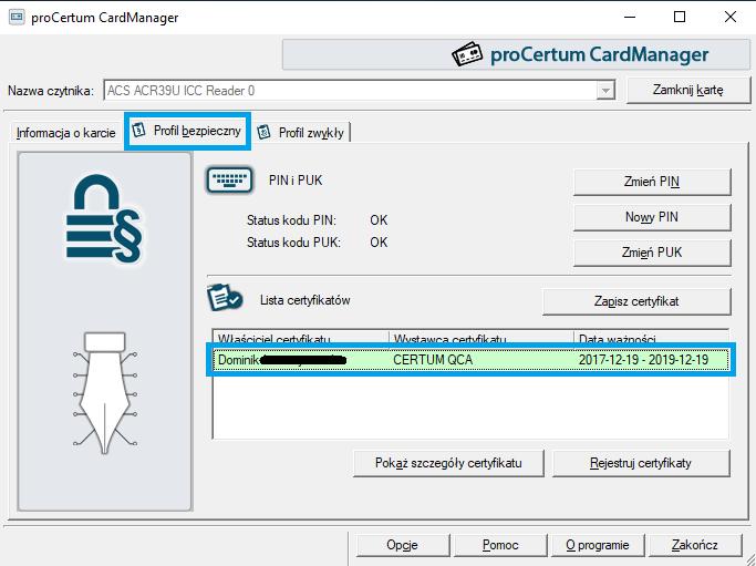 Rysunek 3 Widok profilu bezpiecznego To jest certyfikat kwalifikowany, poprawnie wgrany na kartę kryptograficzną, z widoczną datą