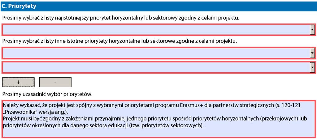 C. Priorytety (Priorities) Można wybrać maksymalnie 1 najistotniejszy priorytet horyzontalny lub sektorowy (tj.