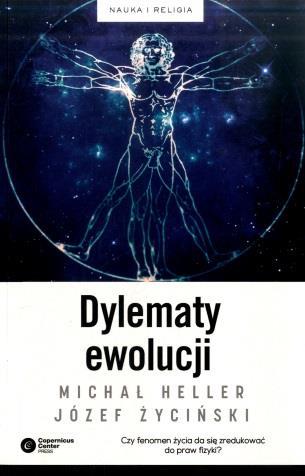 Sygnatura: 272-475 Dylematy ewolucji / Michał Heller, Józef Życiński ;