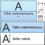 Pisanie tekstów Mamy do dyspozycji 2 rodzaje narzędzi, Tekst wielowierszowy i Jeden wiersz, rys. 13. Rys.