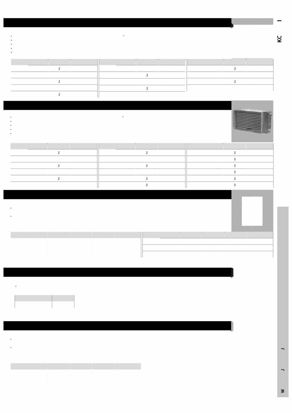 AKCESORIA N KV Nagrzewnica wodna wykonana ze stali ocynkowanej do nawiewnych systemów wentylacji do podłączenia z kanałami okrągłymi elementy grzejne wykonane z rur miedzianych z aluminiowym