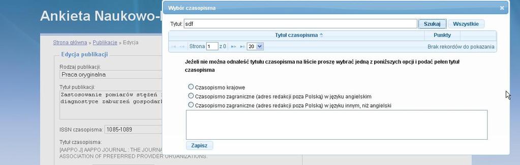 UWAGA dopisany w ten sposób tytuł nie zostanie dodany do wykazu czasopism dostępnego jako lista wyboru.