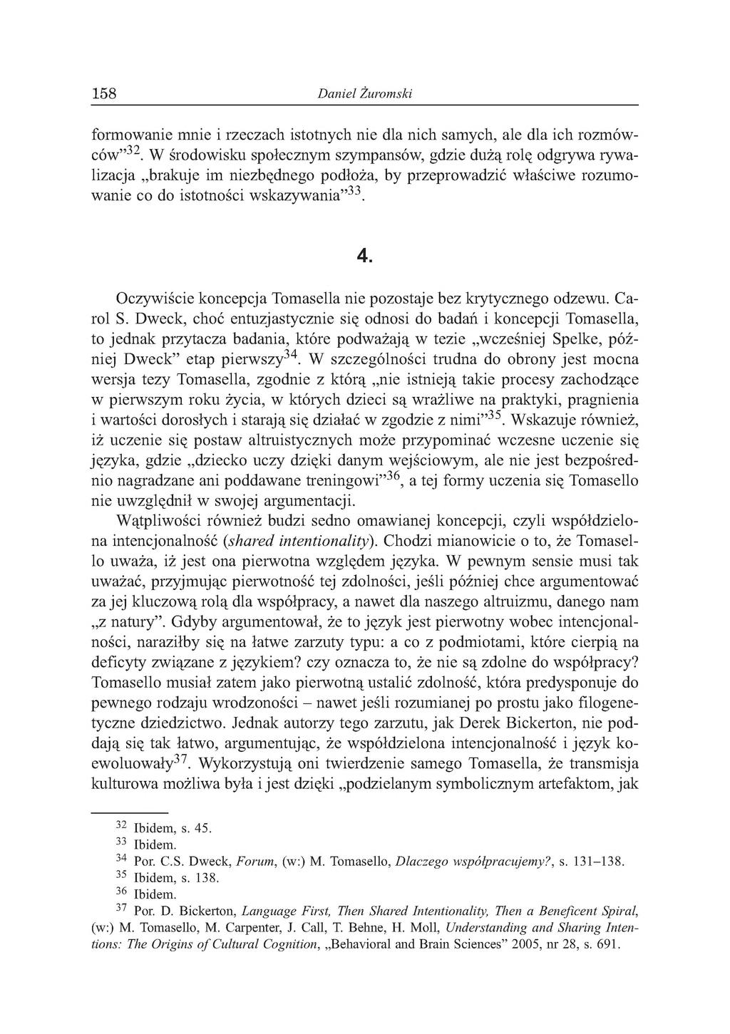1 5 8 Daniel Żuromski formowanie mnie i rzeczach istotnych nie dla nich samych, ale dla ich rozmówców 32.