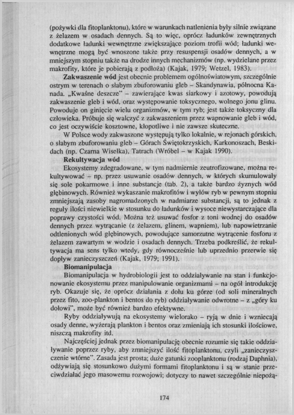 (pożywki dla fitoplanktonu), które w warunkach natlenienia były silnie związane z żelazem w osadach dennych.