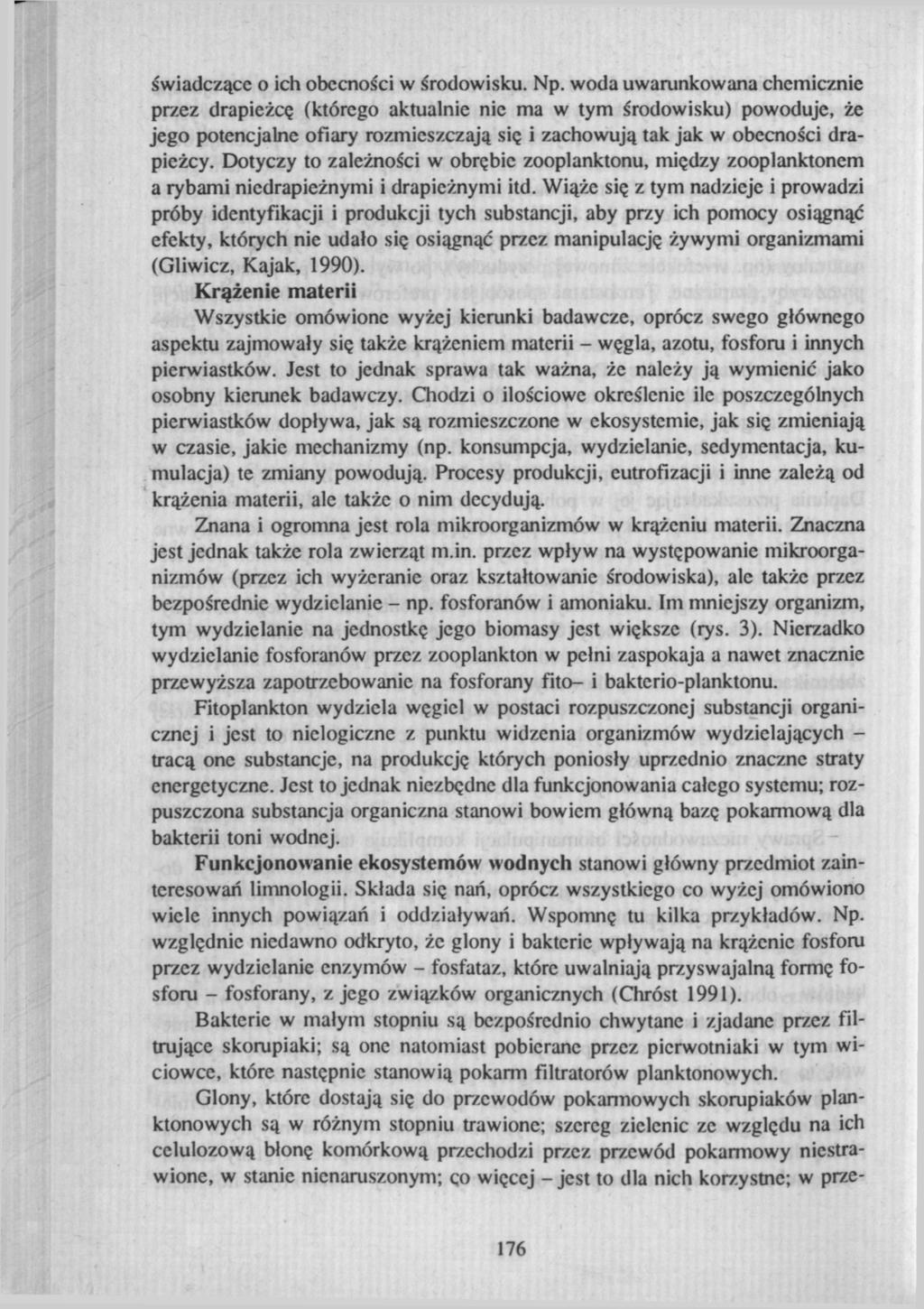 świadczące o ich obecności w środowisku. Np.