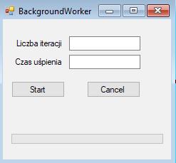 Background Worker Zróbmy sobie formatkę jak niżej: Pola nazwane będą textboxczas oraz textboxilosc Guziki buttonstart i buttoncancel