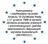 Urząd wydający aprobaty techniczne dla produktów i systemów budowlanych Urząd Kontroli Instytucja prawa publicznego Kolonnenstr. 30B D-10829 Berlin Tel.