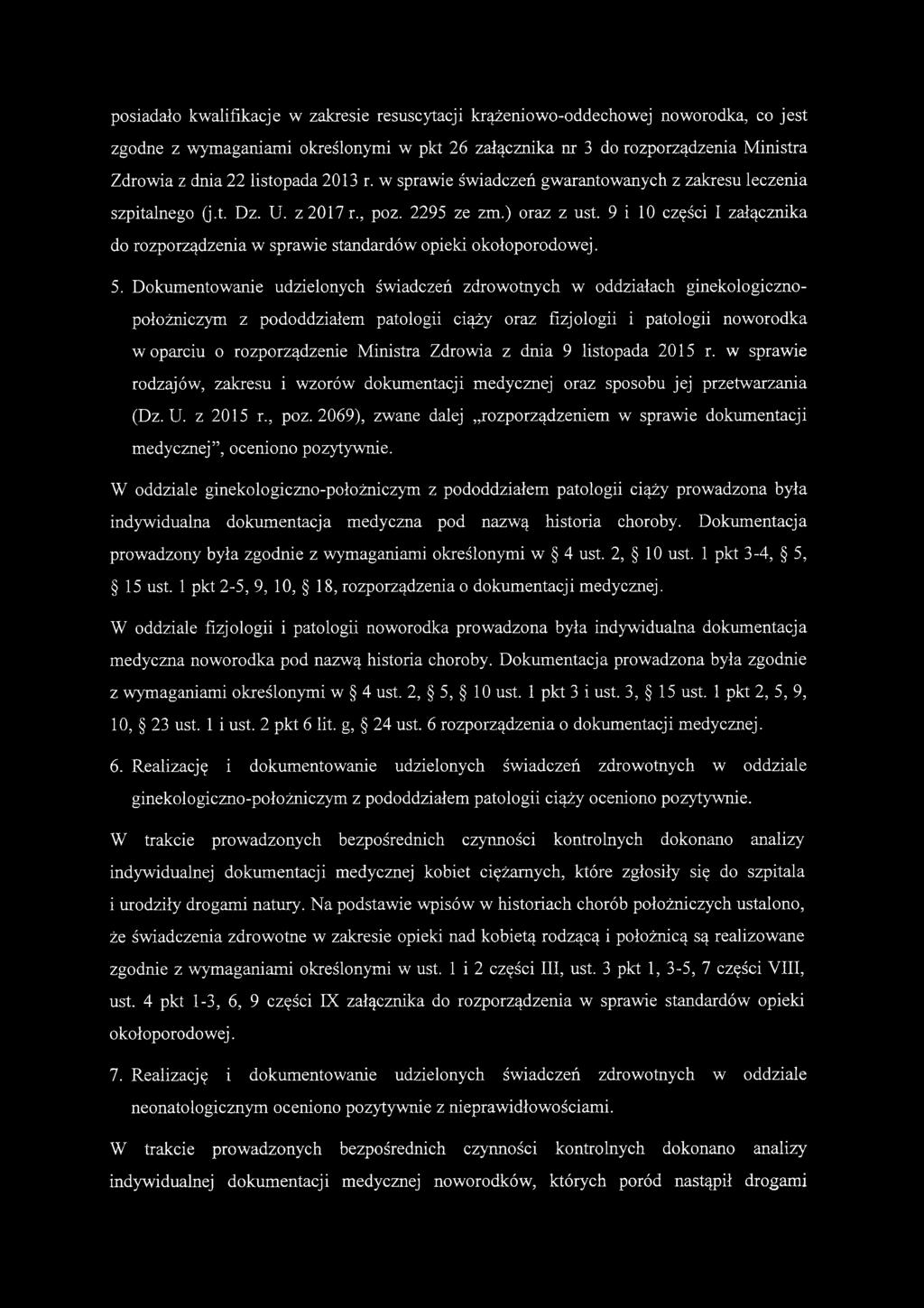 9 i 10 części I załącznika do rozporządzenia w sprawie standardów opieki okołoporodowej. 5.