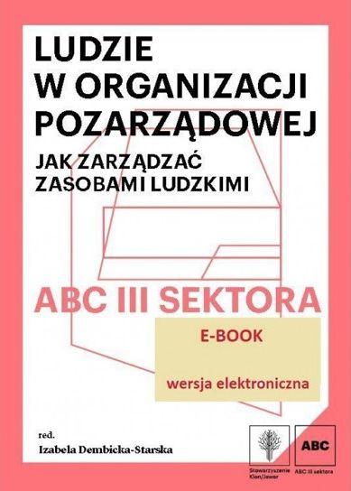 Jak organizować pracę ludzi w Twojej organizacji? Wyd.