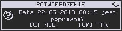 Jeśli wyświetlana data jest poprawna można potwierdzić klawiszem się komunikat: - pojawi i po krótkiej chwili nastąpi zaprogramowanie stawek (zapis w pamięci fiskalnej w kasie ufiskalnionej) i wydruk