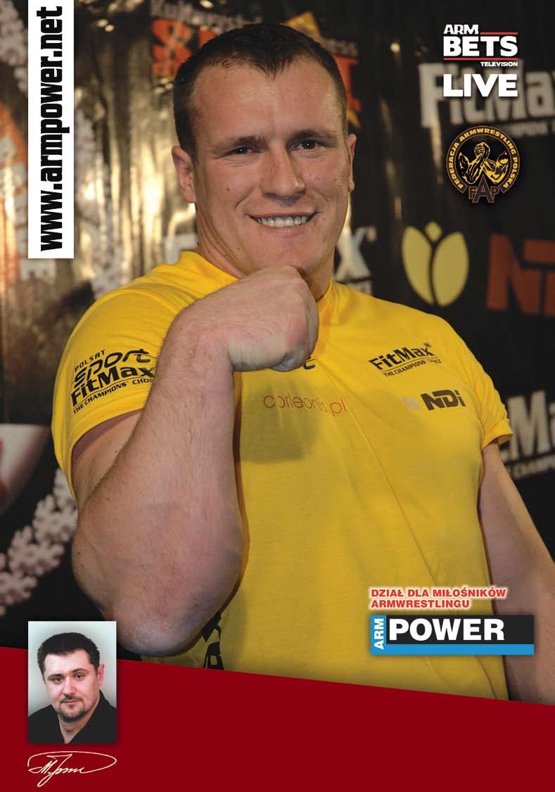 Witam W Waszych rękach marcowy numer Armpowera. W środku obszerna relacja z pierwszej kolejki Polskiej Ligi Armwrestlingu - Professional FitMax League 2008.