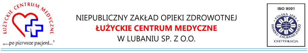 DD 562/2019 Lubań, 07.05.2019 r. INFORMACJA O WYBORZE NAJKORZYSTNIEJSZEJ OFERTY Dotyczy: Dostawy materiałów opatrunkowych ZP/12/2019 Zamawiający działając zgodnie z art.