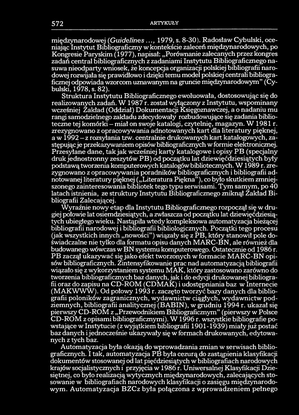 572 ARTYKUŁY międzynarodowej (Guidelines..., 1979, s. 8-30).