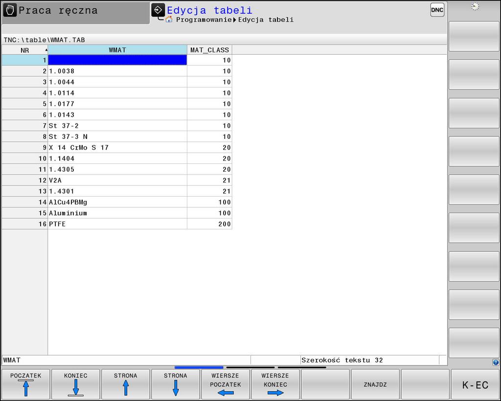6 Pomoce przy programowaniu Kalkulator danych skrawania Materiał obrabianego detalu WMAT Materiały obrabianych detali definiujemy w tabeli WMAT.TAB. Tę tablicę należy zachować w folderze TNC:\table.