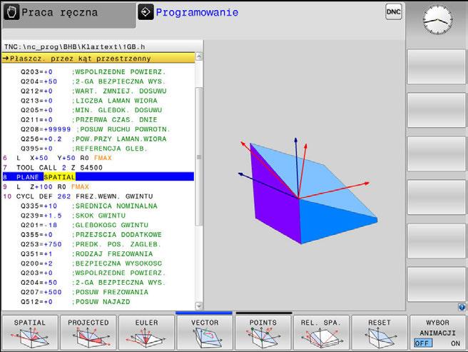 11 Obróbkawieloosiowa Funkcja PLANE: nachylenie płaszczyzny obróbki (opcja #8) Funkcję PLANE zdefiniować wyświetlić pasek softkey z funkcjami specjalnymi Softkey PLASZCZ.