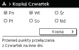 Zostanie wybrana lista wyboru z dniami tygodnia. Wybrać dni tygodnia (np.